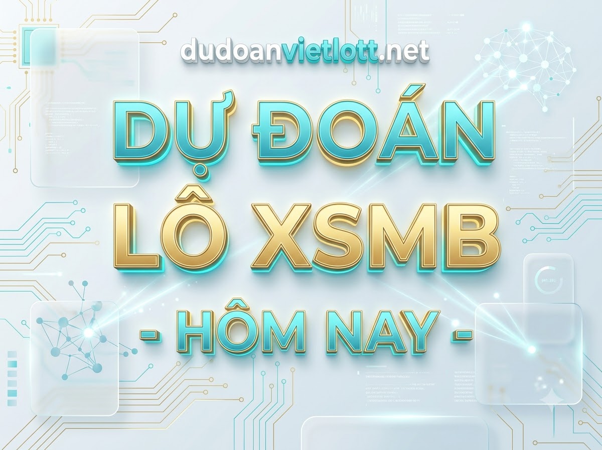 Dự đoán XSMB hàng ngày Thứ 7, ngày 24/10/2026